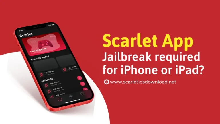 Scarlet Uygulaması: iPhone veya iPad için Jailbreak gerekli mi?