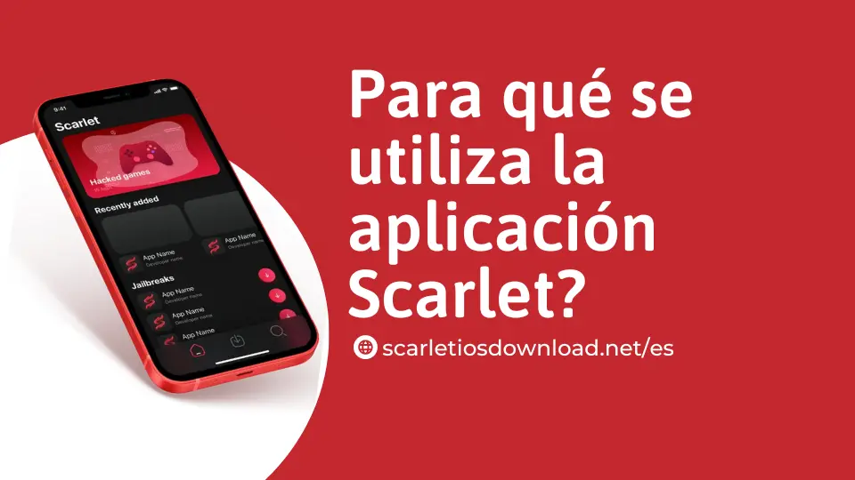 Para qué se utiliza la aplicación Scarlet