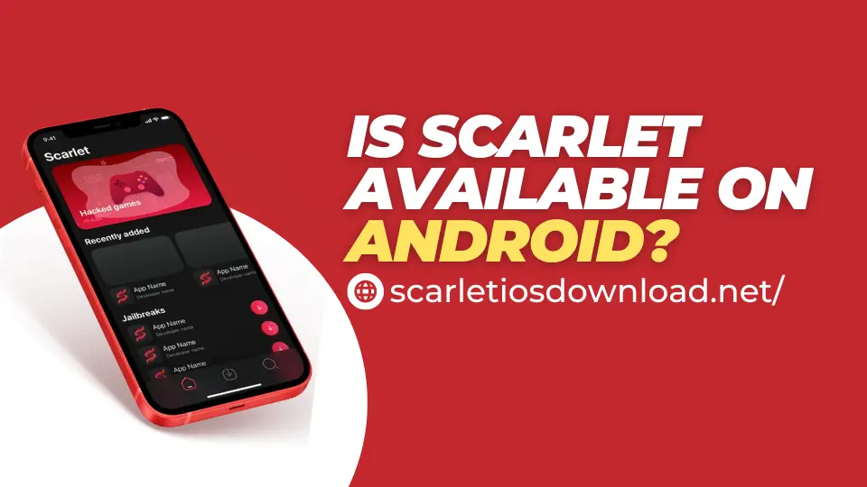 Is Scarlet available on Android