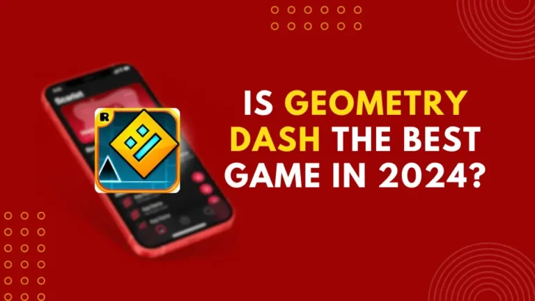 Is Geometry Dash the best game in 2024?